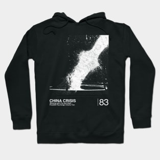 China Crisis / Minimalist Graphic Design Fan Artwork Hoodie